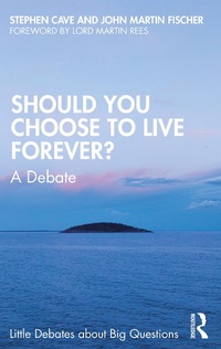 Abbildung von: Should You Choose to Live Forever? - Routledge