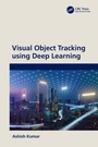 Cover: Visual Object Tracking using Deep Learning - CRC Press