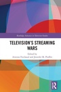 Cover: Television's Streaming Wars - Routledge