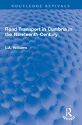 Cover: Road Transport in Cumbria in the Nineteenth Century - Routledge