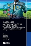 Cover: Handbook of Artificial Intelligence Applications for Industrial Sustainability - CRC Press