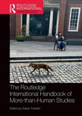 Cover: The Routledge International Handbook of More-than-Human Studies - Routledge