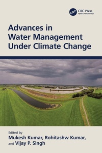 Enlarge image Cover: Advances in Water Management Under Climate Change - CRC Press