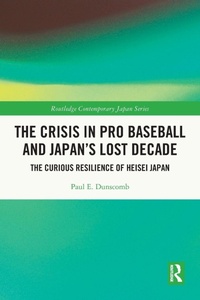 Abbildung von: The Crisis in Pro Baseball and Japan's Lost Decade - Routledge