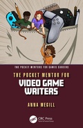 Cover: The Pocket Mentor for Video Game Writers - CRC Press
