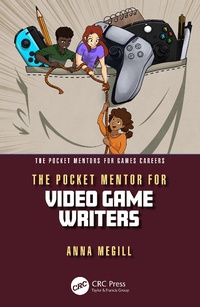 Abbildung von: The Pocket Mentor for Video Game Writers - CRC Press