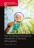 Cover: The Routledge International Handbook of Sensory Ethnography - Routledge