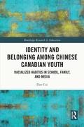 Cover: Identity and Belonging among Chinese Canadian Youth - Routledge