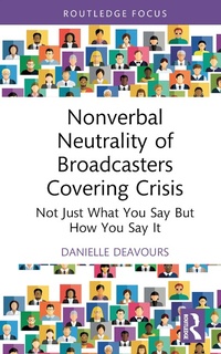 Abbildung von: Nonverbal Neutrality of Broadcasters Covering Crisis - Routledge