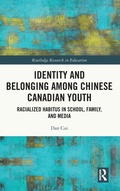 Cover: Identity and Belonging among Chinese Canadian Youth - Routledge