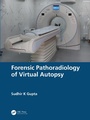 Cover: Forensic Pathoradiology of Virtual Autopsy - CRC Press