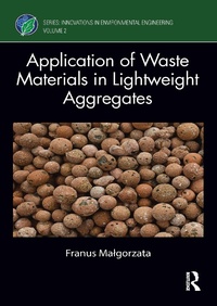 Abbildung von: Application of Waste Materials in Lightweight Aggregates - Routledge