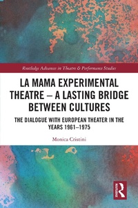 Abbildung von: La MaMa Experimental Theatre - A Lasting Bridge Between Cultures - Routledge