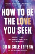 Cover: How to Be the Love You Seek - Orion Spring