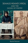 Cover: Seamus Heaney, Virgil and the Good of Poetry - Edinburgh University Press