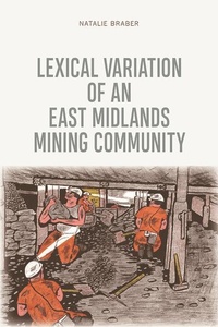 Abbildung von: Lexical Variation of an East Midlands Mining Community - Edinburgh University Press