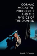 Cover: Cormac McCarthy, Philosophy and the Physics of the Damned - Edinburgh University Press