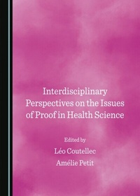 Abbildung von: Interdisciplinary Perspectives on the Issues of Proof in Health Science - Cambridge Scholars Publishing