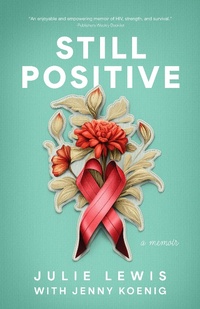 Enlarge image Cover: Still Positive - Torchflame Books