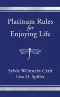 Cover: Platinum Rules for Enjoying Life - Morgan James Publishing llc