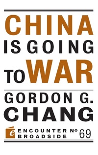Enlarge image Cover: China Is Going to War - Criterion Books