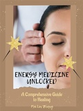 Cover: Energy Medicine Unlocked - Shuttle Systems