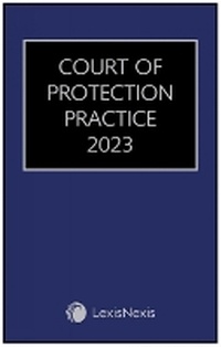 Enlarge image Cover: Court of Protection Practice 2023 - Jordan Publishing