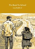 Cover: The Road To School - Sampson Low Ltd