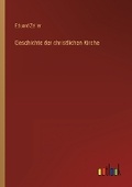 Cover: Geschichte der christlichen Kirche - Outlook Verlag