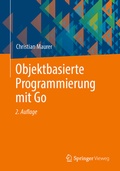 Abbildung von: Objektbasierte Programmierung mit Go - Springer Vieweg