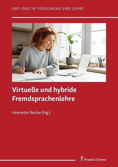 Abbildung von: Virtuelle und hybride Fremdsprachenlehre - Frank & Timme