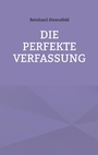 Cover: Die Perfekte Verfassung - BoD - Books on Demand