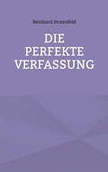 Cover: Die Perfekte Verfassung - BoD - Books on Demand