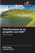 Cover: Pianificazione di un progetto con GERT - Edizioni Sapienza