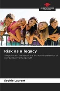 Cover: Risk as a legacy - Our Knowledge Publishing