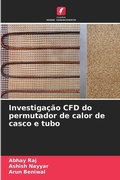 Cover: Investigacao CFD do permutador de calor de casco e tubo - Edicoes Nosso Conhecimento