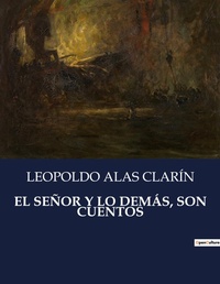 Abbildung von: El Senor Y Lo Demas, Son Cuentos - Culturea