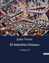 Abbildung von: El Soberbio Orinoco - Culturea