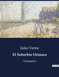 Abbildung von: El Soberbio Orinoco - Culturea