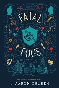 Enlarge image Cover: Fatal Fogs (Tangled Eons, #2) - J. Aaron Gruben