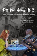 Cover: Tell Me About It 2: LGBTQ Secrets, Confessions, And Life Stories - Rattling Good Yarns Press