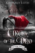 Cover: Circus of the Dead - Kimberly Loth