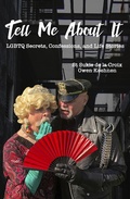 Cover: Tell Me About It: LGBTQ Secrets, Confessions And Life Stories - Rattling Good Yarns Press