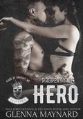 Cover: Property of Hero (Kings of Anarchy MC, #1) - Glenna Maynard