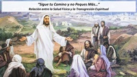 Abbildung von: "Sigue tu Camino y no Peques Más..."  Relación entre la Salud Física y la Transgresión Espiritual - Fernando Davalos
