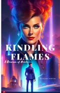 Cover: Kindling Flames: A Reunion of Hearts - Richard Porter