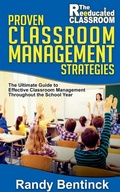 Cover: Proven Classroom Management Strategies - Randy Bentinck