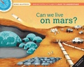 Cover: Mind Mappers: Can We Live On Mars? - Weldon Owen Children's Books