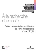 Cover: &Agrave; la recherche du mus&eacute;e - Peter Lang Verlag