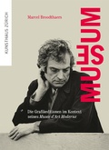 Cover: Marcel Broodthaers. Museum - Scheidegger & Spiess